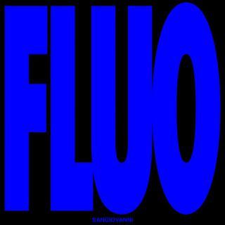 sangiovanni - FLUO (Radio Date: 07-10-2022)