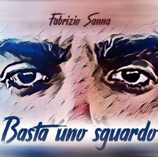 Fabrizio Sanna - Basta uno sguardo (Radio Date: 12-10-2018)