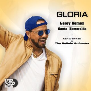 Santa Esmeralda / Leroy Gomez With Joe Vinyle & Aax Donnell - Gloria