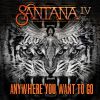 SANTANA - Anywhere You Want to Go