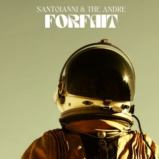 Santoianni & The Andre - Forfait (Radio Date: 29-10-2021)
