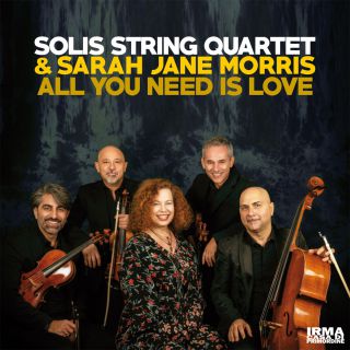 Solis String Quartet & Sarah Jane Morris - All You Need Is Love (Radio Date: 22-07-2022)