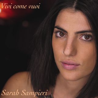 Sarah Sampieri - Vivi Come Vuoi (Radio Date: 12-06-2020)