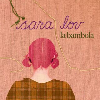 Sara Lov - La Bambola (Radio Date: 4 Marzo 2011)