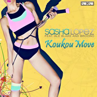 Sasha Lopez - Koukou Move (feat. Ale Blake & Broono) (Radio Date: 23-02-2016)