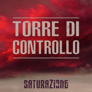 Saturazione - Torre Di Controllo (Radio Date: 17-12-2021)