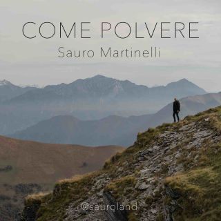 Sauro Martinelli - Come Polvere (Radio Date: 20-11-2020)