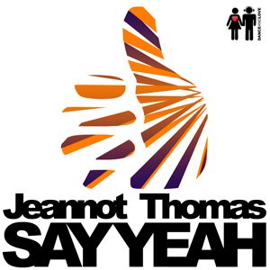 Jeannot Thomas - Say Yeah (Radio Date: 07-09-2012)
