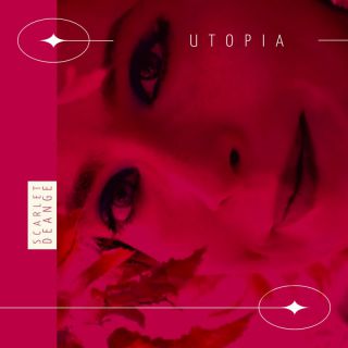 Scarlet Deange - Utopia (Radio Date: 17-11-2023)