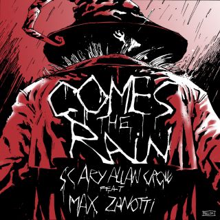 Scary Allan Crow feat. Max Zanotti - Comes The Rain