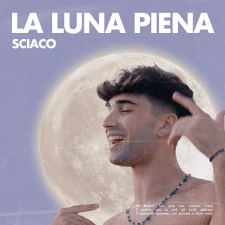 Sciaco - La luna piena (Radio Date: 15-07-2022)
