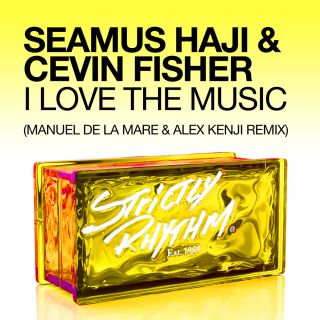 Seamus Haji & Cevin Fisher - "I Love The Music"