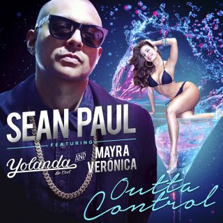 Sean Paul - Outta Control (feat. Yolanda Be Cool & Mayra Veronica) (Radio Date: 20-05-2016)