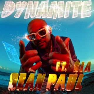 Sean Paul - Dynamite (feat. Sia) (Radio Date: 29-10-2021)
