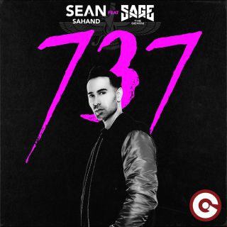 Sean Sahand - 737 (feat. Sage the Gemini) (Radio Date: 23-03-2018)