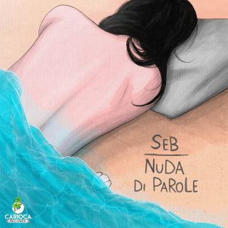Seb - Nuda Di Parole (Radio Date: 10-04-2020)