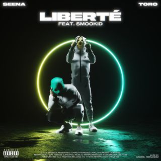 Seena & Toro - Liberté (feat. Smookid) (Radio Date: 04-03-2022)