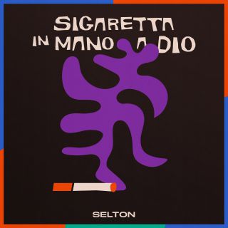 Selton - Sigaretta in mano a Dio (Radio Date: 05-02-2021)