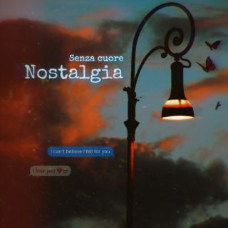 Senza Cuore - Nostalgia (Radio Date: 16-09-2022)