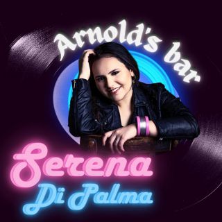 Serena Di Palma - Arnold's Bar (Radio Date: 15-04-2022)