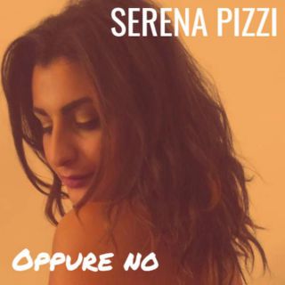 Serena Pizzi - Oppure No (Radio Date: 13-12-2019)