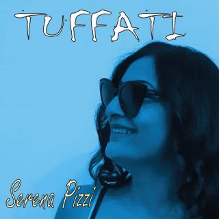Serena Pizzi - Tuffati (Radio Date: 20-07-2020)