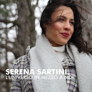Serena Sartini - L'universo In Mezzo A Noi (Radio Date: 24-03-2021)