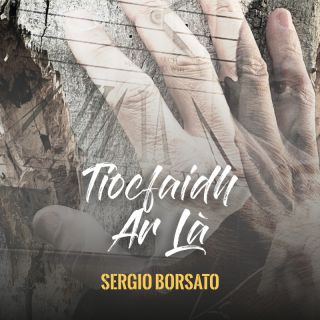 Sergio Borsato - Tiocfaidh ar là (Radio Date: 09-06-2023)