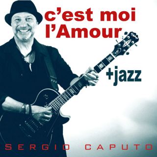 Sergio Caputo - C'est moi l'amour (Radio Date: 13-11-2013)