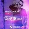 SERGIO MAURI - Talk to Me (feat. OMZ)