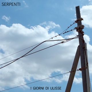 Serpenti - I Giorni Di Ulisse (Radio Date: 06-03-2020)