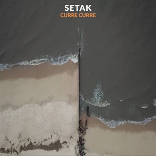Setak - Curre curre (Radio Date: 05-04-2024)