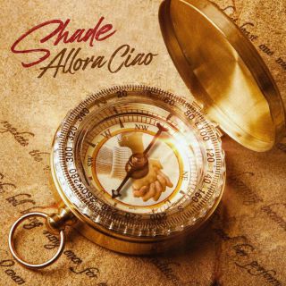 Shade - Allora ciao (Radio Date: 10-01-2020)