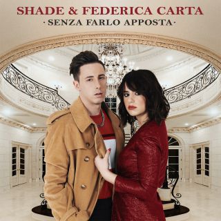 Shade & Federica Carta - Senza farlo apposta (Radio Date: 06-02-2019)