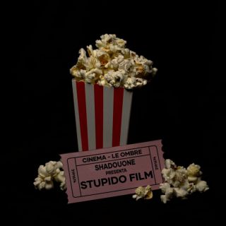 Shadouone - STUPIDO FILM (Radio Date: 01-12-2021)