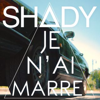 Shady - Je n'ai marre (Radio Date: 16-06-2017)