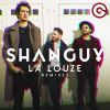 SHANGUY - La Louze