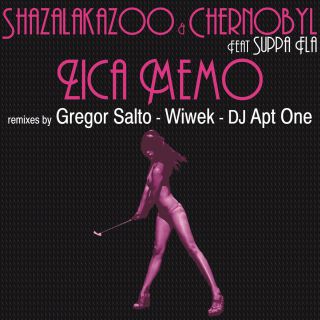 ShazaLaKazoo and Chernobyl Feat. Suppa Fla - Zica Memo