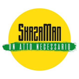 Shazaman - Un Atto Necessario (Radio Date: 07-07-2020)