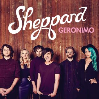 Sheppard - Geronimo (Radio Date: 04-07-2014)