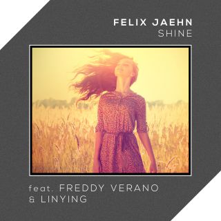 Felix Jaehn - Shine (feat. Freddy Verano & Linying) (Radio Date: 12-12-2014)