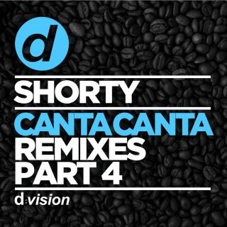 Shorty - Canta Canta (Remixes Part 4) (Radio Date: 14-09-2018)