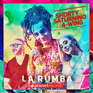 Shorty, Saturnino & A-Wing - La Rumba (Radio Date: 13-12-2019)