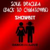 SHOWBIT - Soul Dracula (Back to Chinatown)