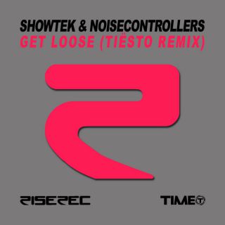 Showtek & Noisecontrollers - Get Loose (Radio Date: 02-08-2013)