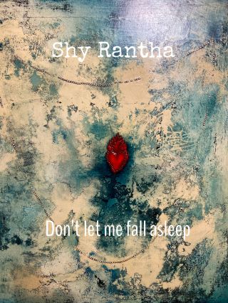 Shy Rantha - Don't Let Me Fall Asleep (Radio Date: 11-12-2020)