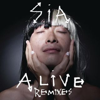 Sia - Alive (Remixes EP)