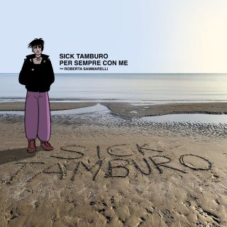 Sick Tamburo - Per sempre con me (feat. Roberta Sammarelli) (Radio Date: 08-03-2023)