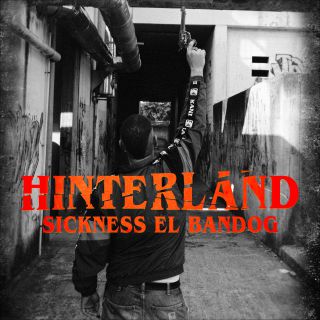 Sickness El Bandog - Hinterland (Radio Date: 11-10-2019)