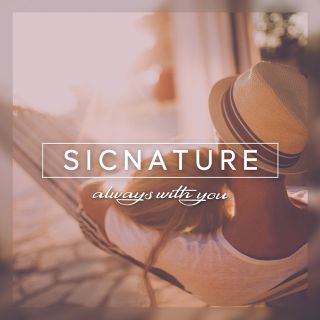 Sicnature - Always With You (Radio Date: 23-03-2018)